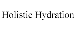 HOLISTIC HYDRATION