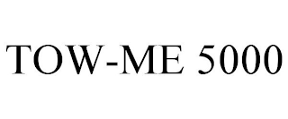 TOW-ME 5000