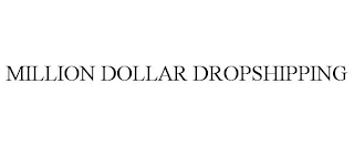 MILLION DOLLAR DROPSHIPPING