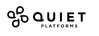 QUIET PLATFORMS