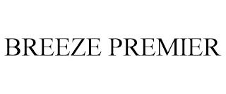 BREEZE PREMIER