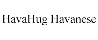 HAVAHUG HAVANESE