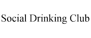 SOCIAL DRINKING CLUB