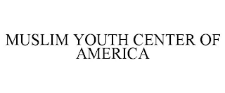 MUSLIM YOUTH CENTER OF AMERICA