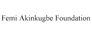 FEMI AKINKUGBE FOUNDATION