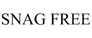 SNAG FREE