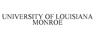 UNIVERSITY OF LOUISIANA MONROE