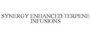 SYNERGY ENHANCED TERPENE INFUSIONS