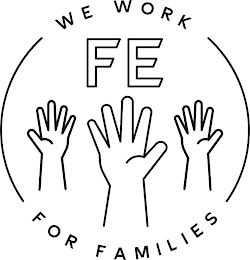 FE WE WORK FOR FAMILIES