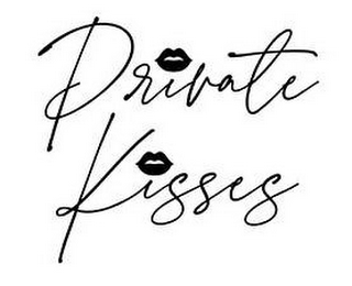 PRIVATE KISSES