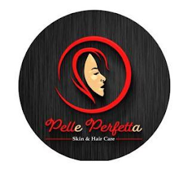 PELLE PERFETTA SKIN & HAIR CARE