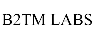 B2TM LABS