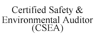 CERTIFIED SAFETY & ENVIRONMENTAL AUDITOR (CSEA)