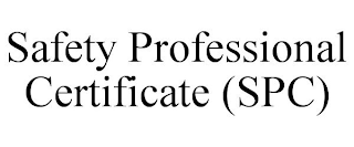 SAFETY PROFESSIONAL CERTIFICATE (SPC)