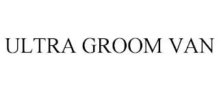 ULTRA GROOM VAN