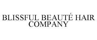 BLISSFUL BEAUTÉ HAIR COMPANY