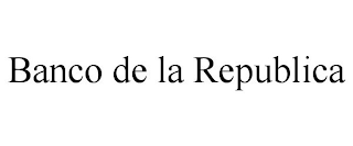 BANCO DE LA REPUBLICA