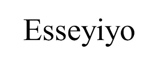 ESSEYIYO