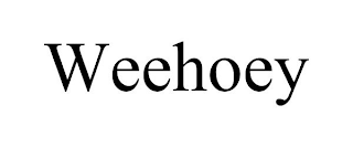 WEEHOEY