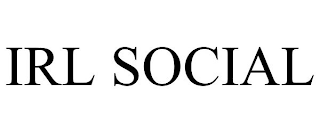 IRL SOCIAL