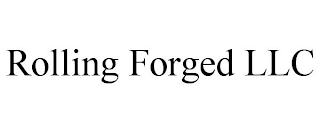 ROLLING FORGED LLC