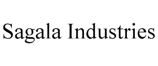 SAGALA INDUSTRIES