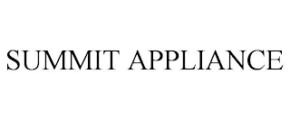 SUMMIT APPLIANCE