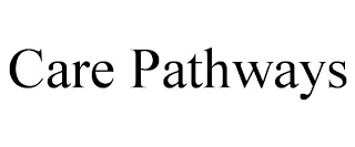 CARE PATHWAYS