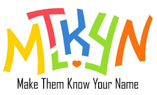 MTKYN MAKE THEM KNOW YOUR NAME