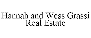 HANNAH AND WESS GRASSI REAL ESTATE