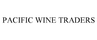 PACIFIC WINE TRADERS