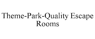 THEME-PARK-QUALITY ESCAPE ROOMS