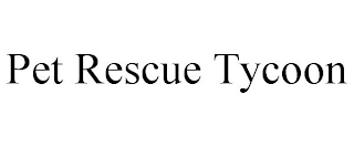 PET RESCUE TYCOON