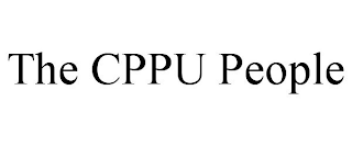 THE CPPU PEOPLE