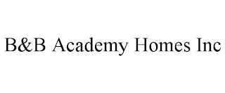 B&B ACADEMY HOMES INC