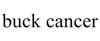 BUCK CANCER