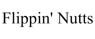 FLIPPIN' NUTTS