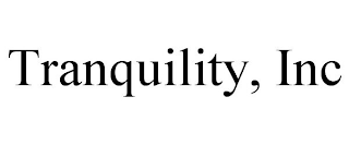 TRANQUILITY, INC