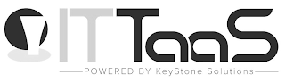 ITTAAS POWERED BY KEYSTONE SOLUTIONS