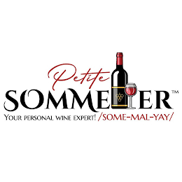 PETITE SOMMELIER YOUR PERSONAL WINE EXPERT! /SOME-MAL-YAY/