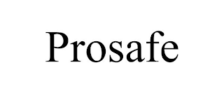 PROSAFE