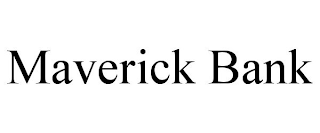 MAVERICK BANK