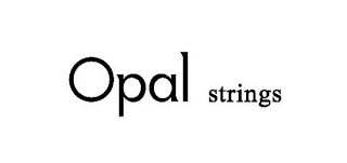 "OPAL" "STRINGS"
