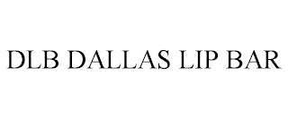 DLB DALLAS LIP BAR