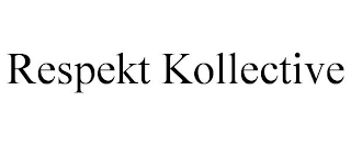 RESPEKT KOLLECTIVE