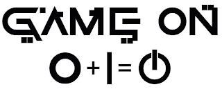 GAME ON 0+1=