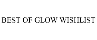 BEST OF GLOW WISHLIST