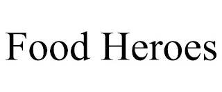 FOOD HEROES