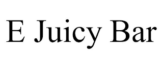 E JUICY BAR