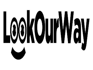 LOOKOURWAY